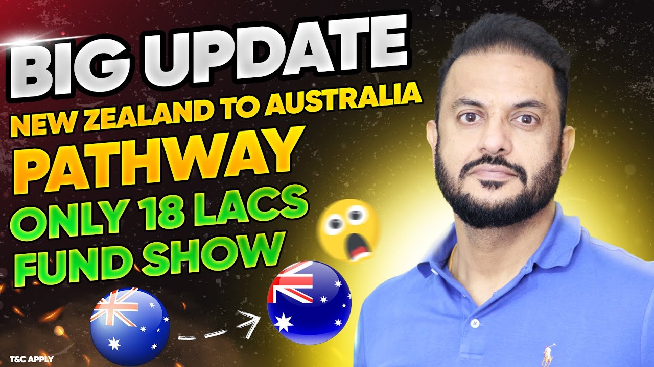 BIG UPDATE New Zealand to Australia Pathway 🤩 Only 18 Lacs&nbsp;Fund&nbsp;Show