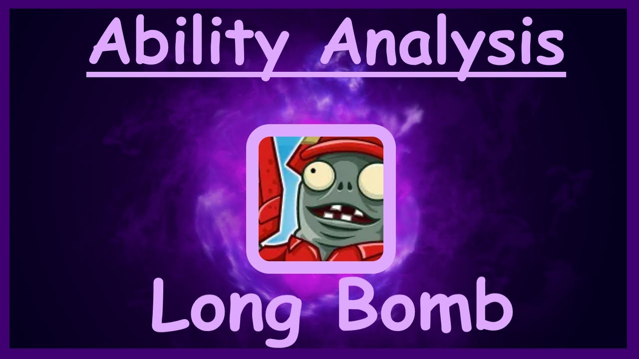 Ability Analysis - Long Bomb