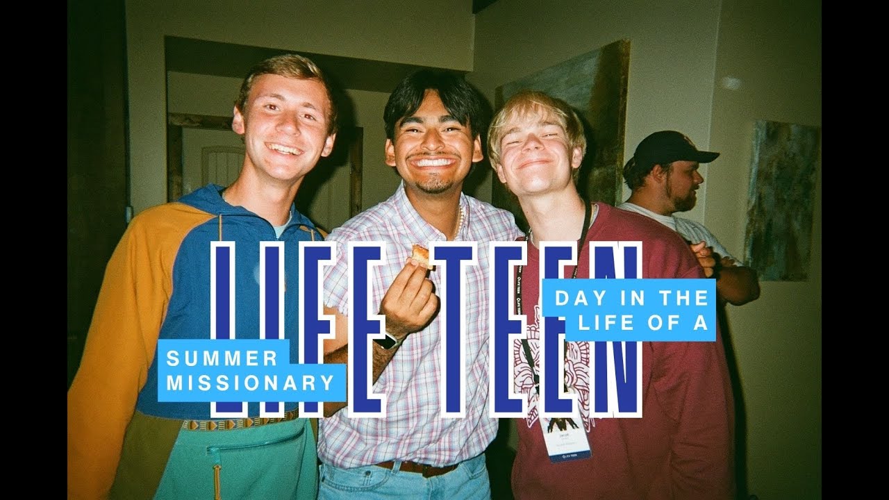 День из жизни летнего миссионера LifeTeen!