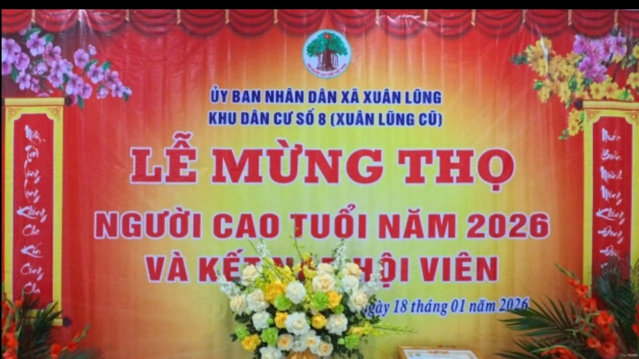 LỄ MỪNG THỌ CHI HỘI NGƯỜI  CAO TUỔI KHU 8 XÃ XUÂN LŨNG - PHÚ THỌ