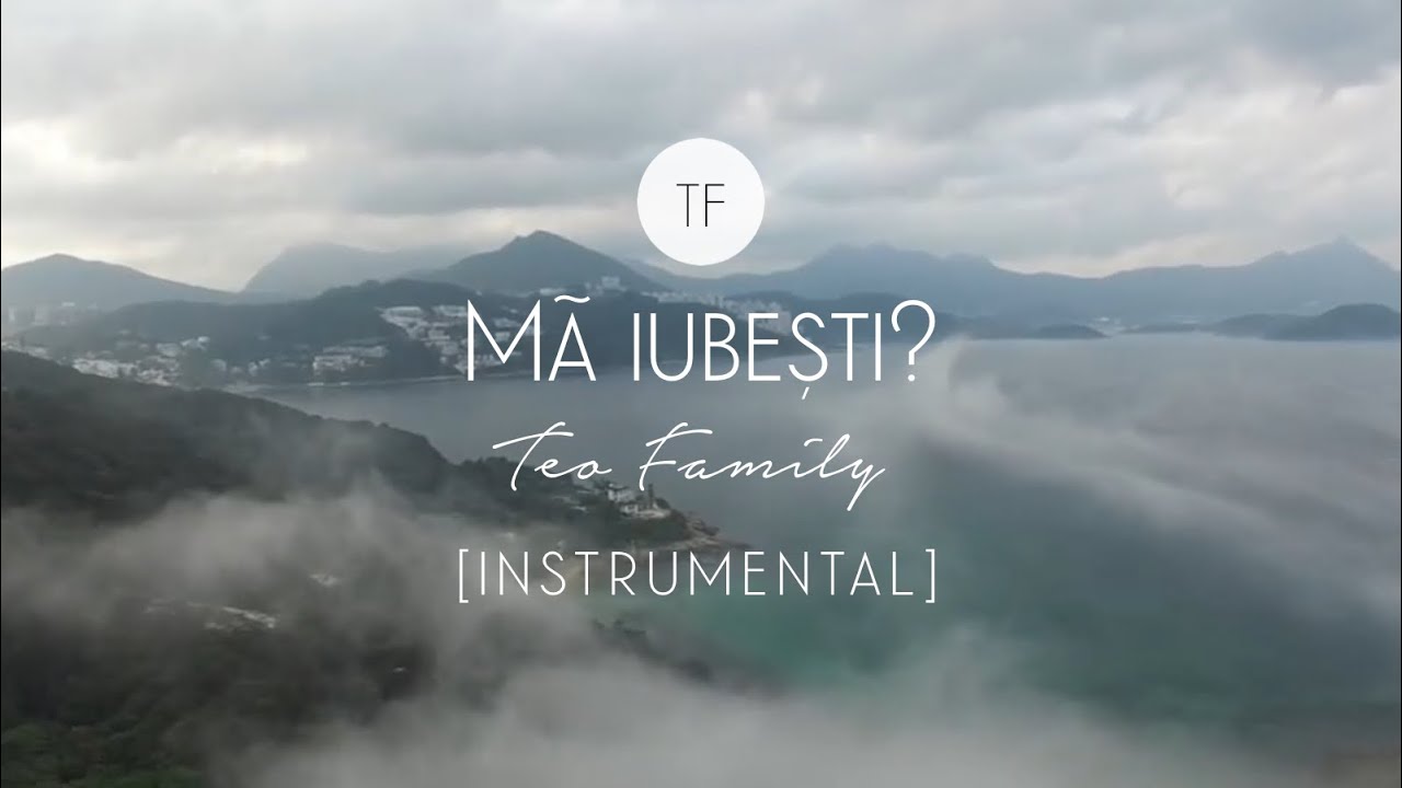 Teo Family - Ma iubesti [NEGATIV + VERSURI]