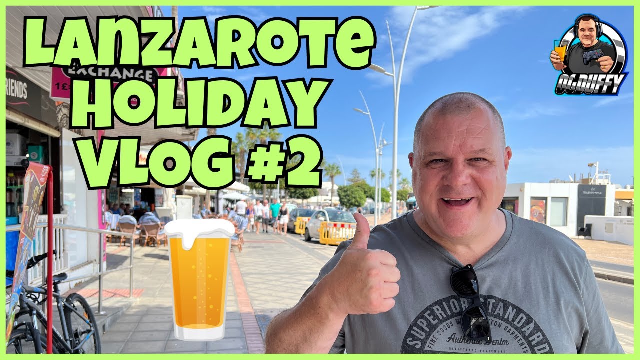 Lanzarote Holiday Vlog#2: HOT Sun and COLD Beers