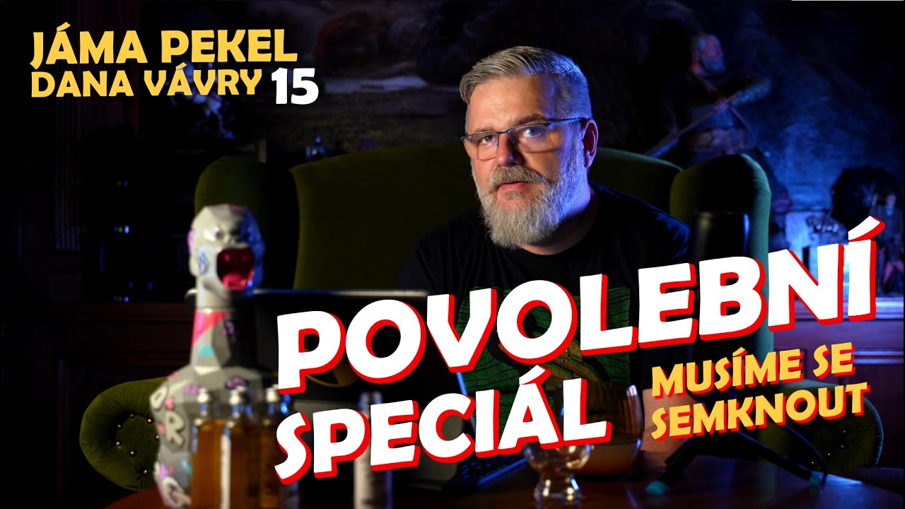 Jama pekel 15 - Musíme se semknout! Povolebni speciál. 