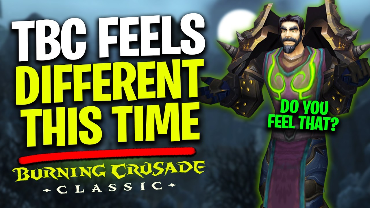 How Does TBC Classic Feel The Third Time Around (here's my thoughts)
