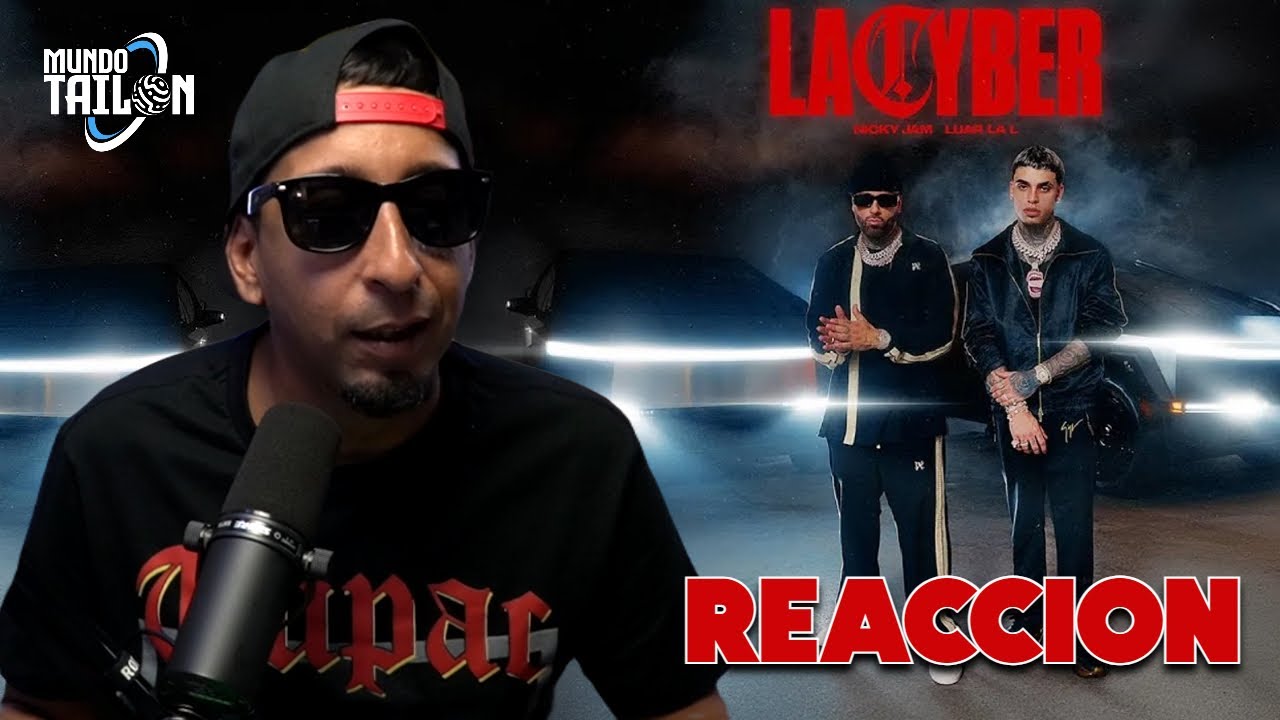 LA CYBER (REACCION) - NICKY JAM x LUAR LA L
