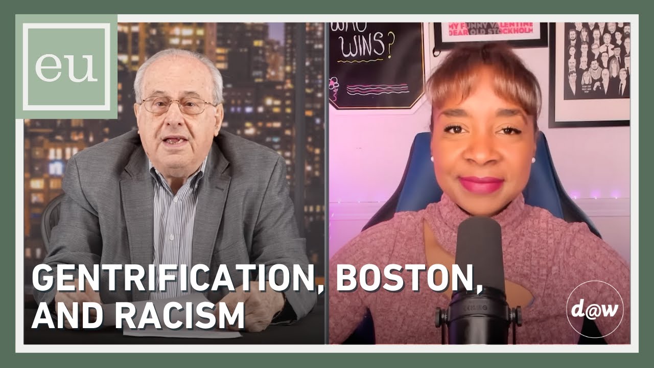 Economic Update: Gentrification, Boston, and Racism