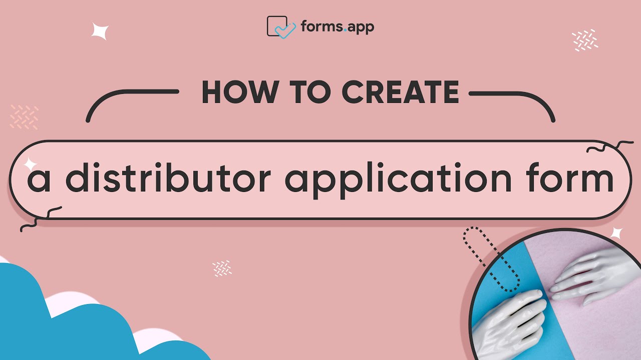 How to create a distributor application form