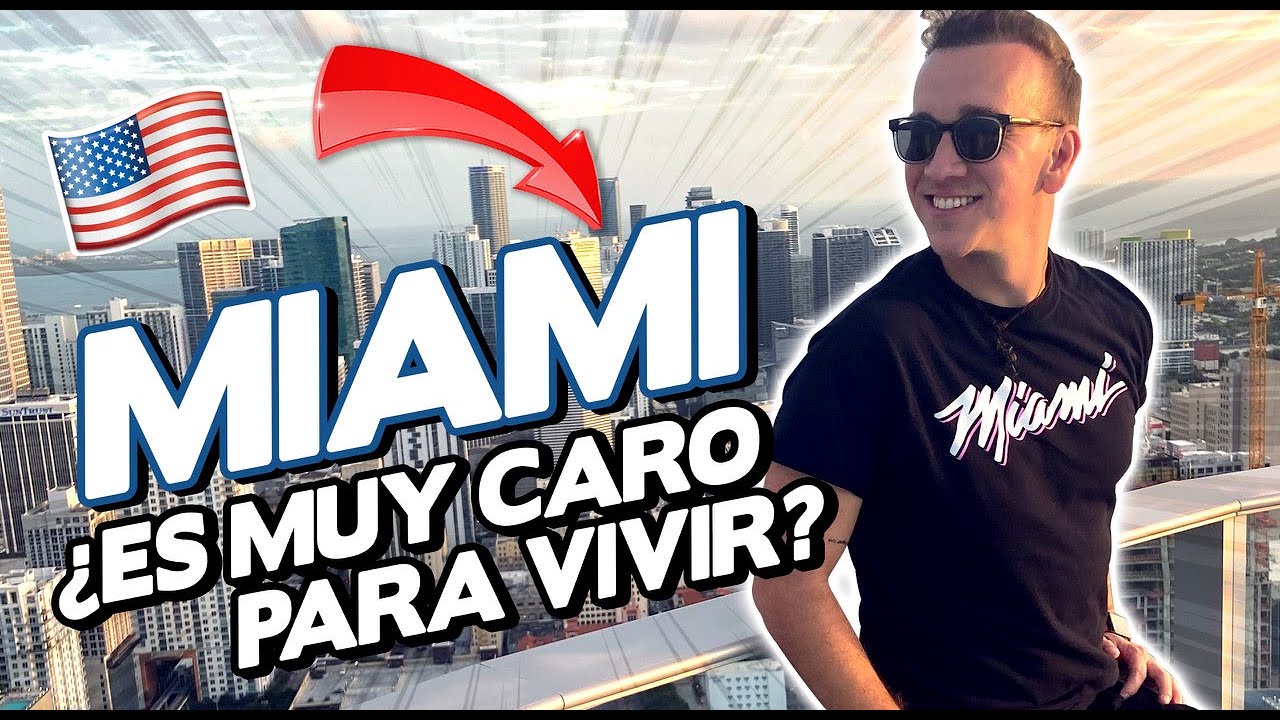VIVIR EN MIAMI - LA GUIA COMPLETA ¿Cuánto Cuesta?