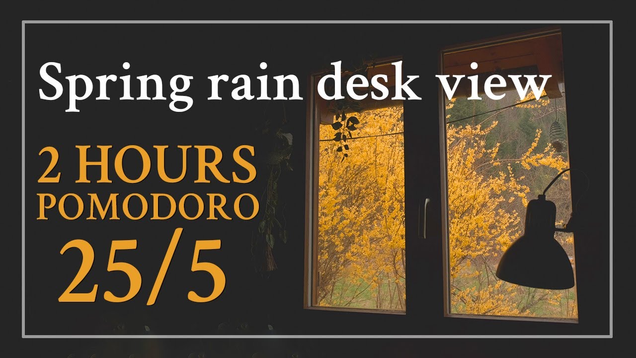 Pomodoro 25/5 Spring Rain desk view 🌧️ Relaxing Nature Sounds Ambience - rain, wind, writing