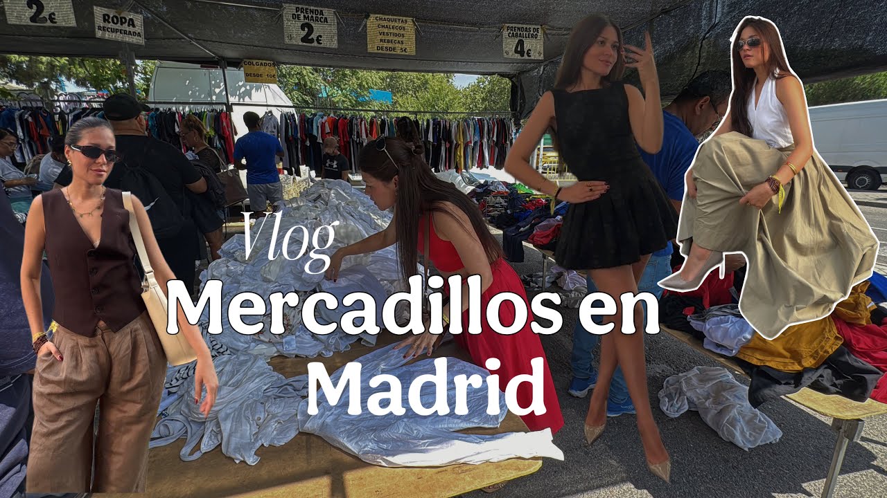 Mercadillo en Espa&ntilde;a 🇪🇸 | Mis compras favoritas y puestos secretos ✨