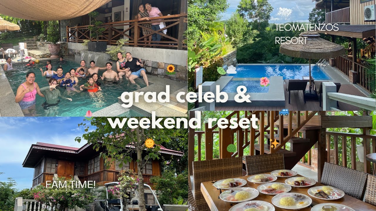 tp’s grad celeb & a quick breather @ teomatenzos resort 🌳☁️🚙🌞