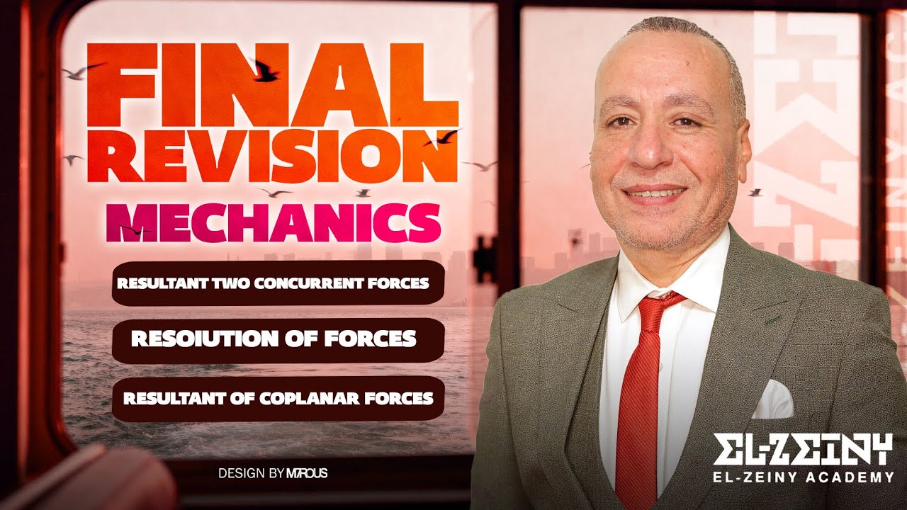 Final Revision Senior 2 Mechanics part 2 مراجعه وحل علي ميكانكس تانيه ثانوي لغات