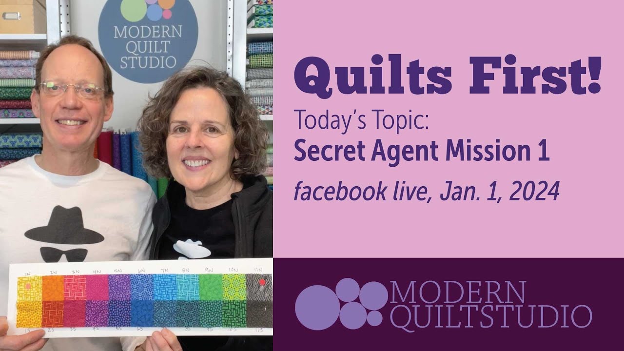 Quilts First! January 2024 Secret Agent Mission 1