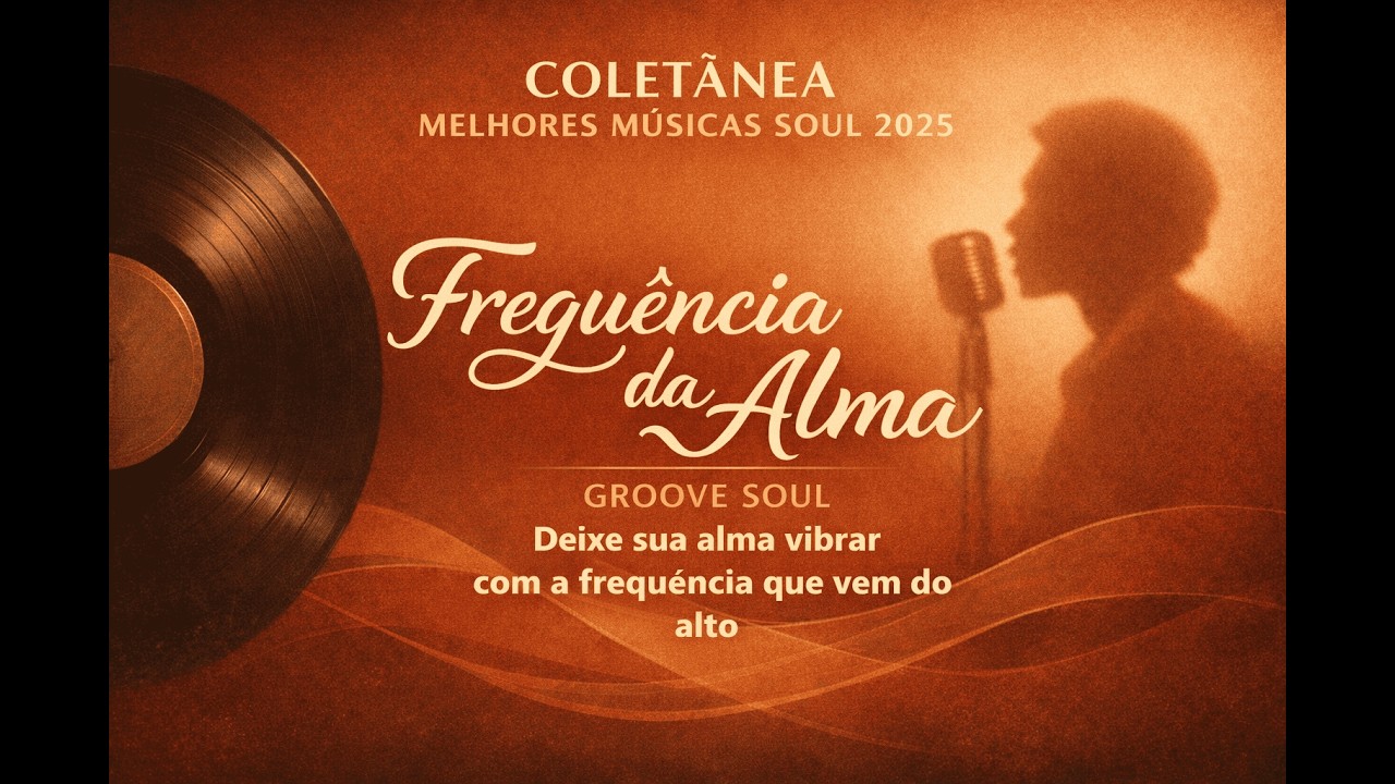 Coletanea melhores músicas soul de 2025 | Audio oficial