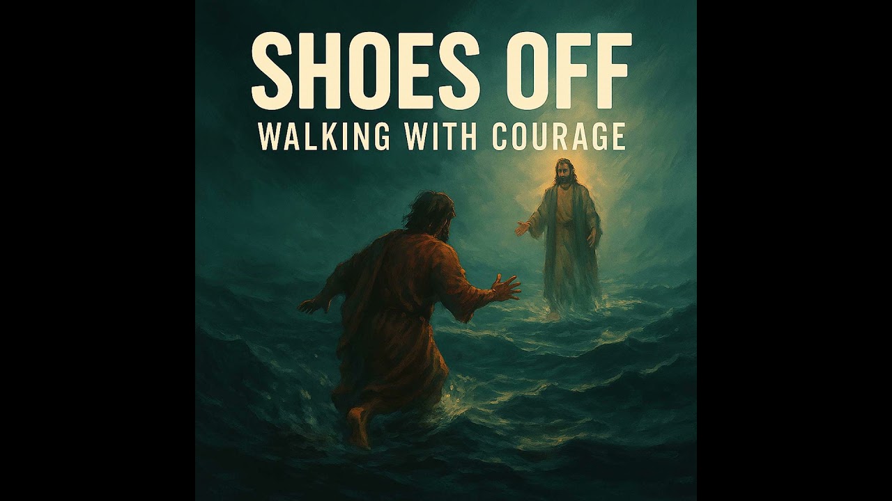 Walking with Courage | Matthew 14:22-33
