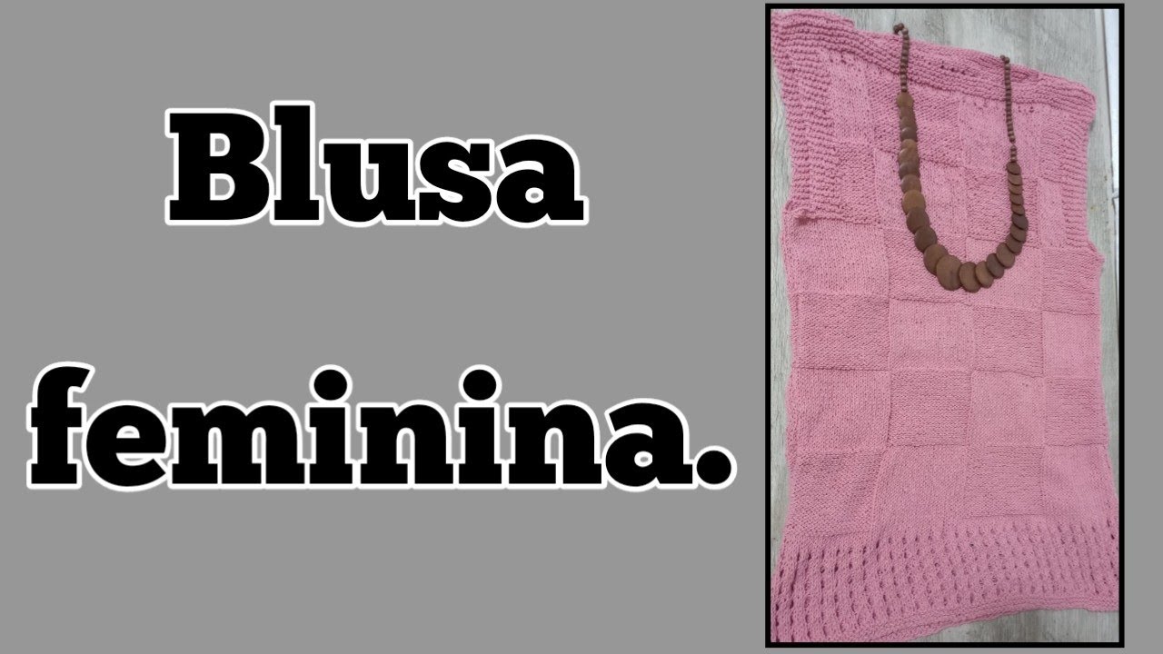 Como fazer tricô - Blusa feminina de tricô.