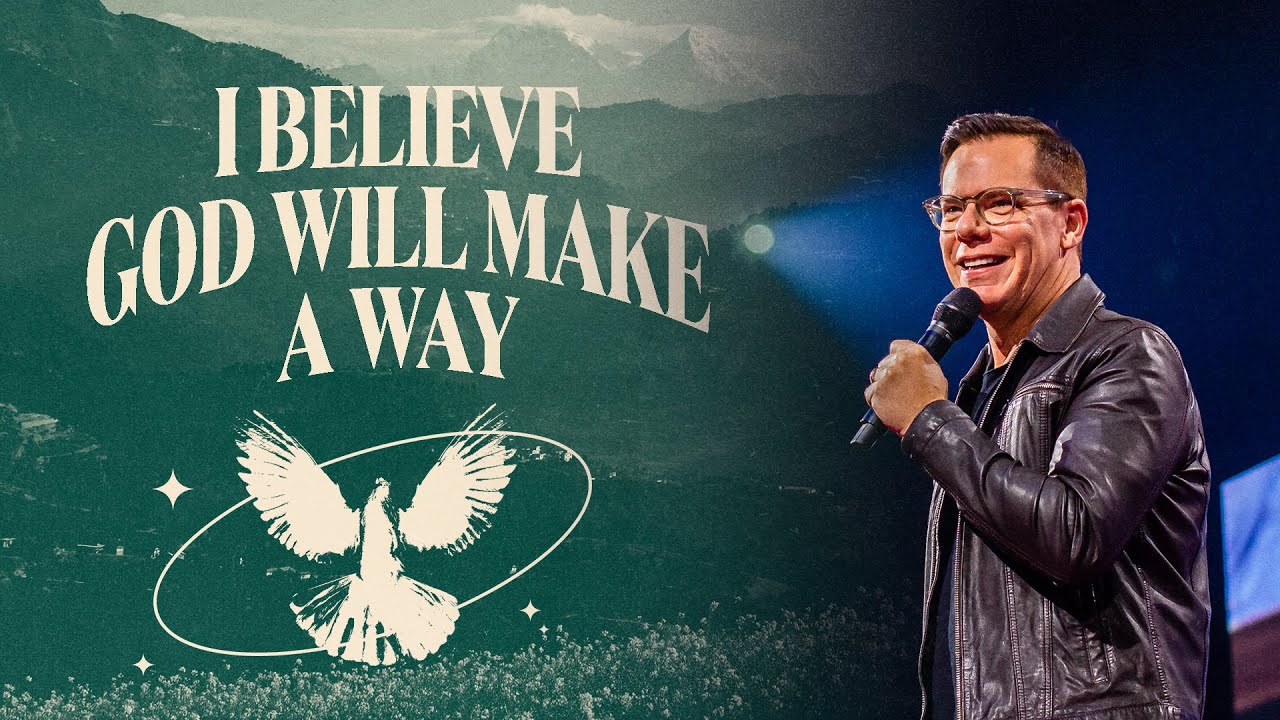 I Believe God Will Make a Way