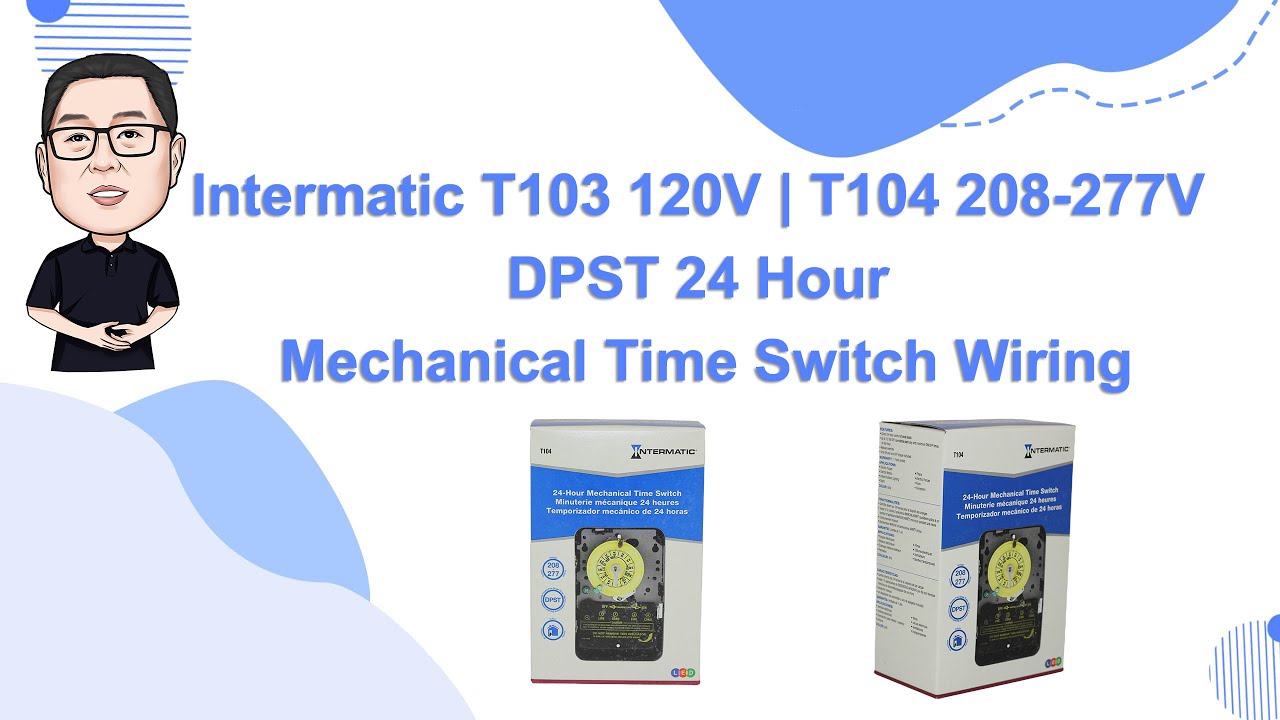 Intermatic T103 120V - T104  208-277V DPST (Double Pole Single Throw) 24小时双刀单挚机械式定时开关的安装，设置（双开关）