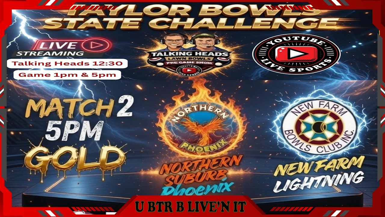 LIVE 5PM: Taylor Bowls State Challenge | Northern Suburb Phoenix vs New Farm Lightning ⚡🔥