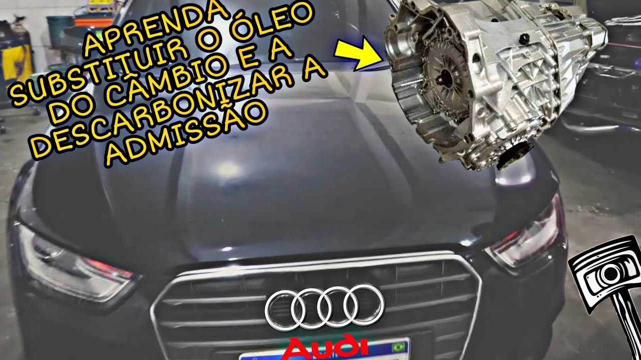 AUDI A4 B8 CVT Troca de Óleo da Transmissão e Descarbonização da admissão
