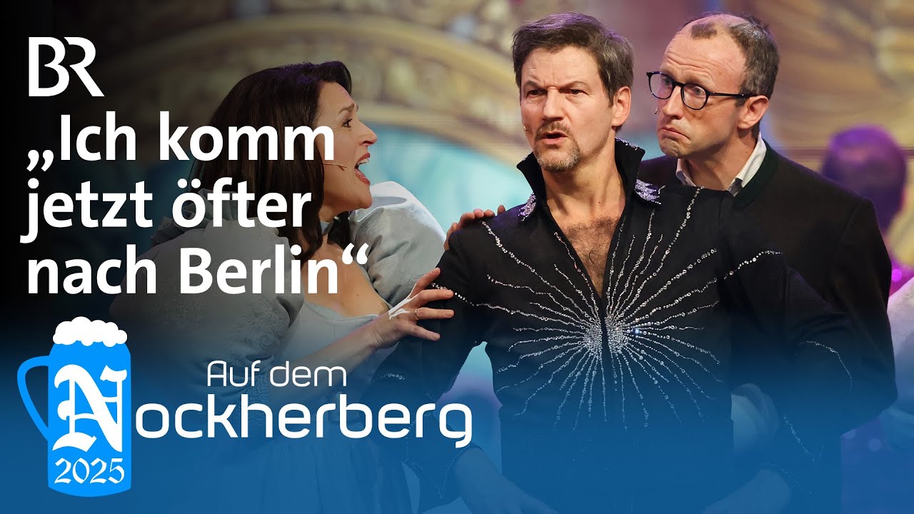 „Ich komm jetzt öfter nach Berlin“ | Aus dem Singspiel | Auf dem Nockherberg 2025 | BR Kabarett