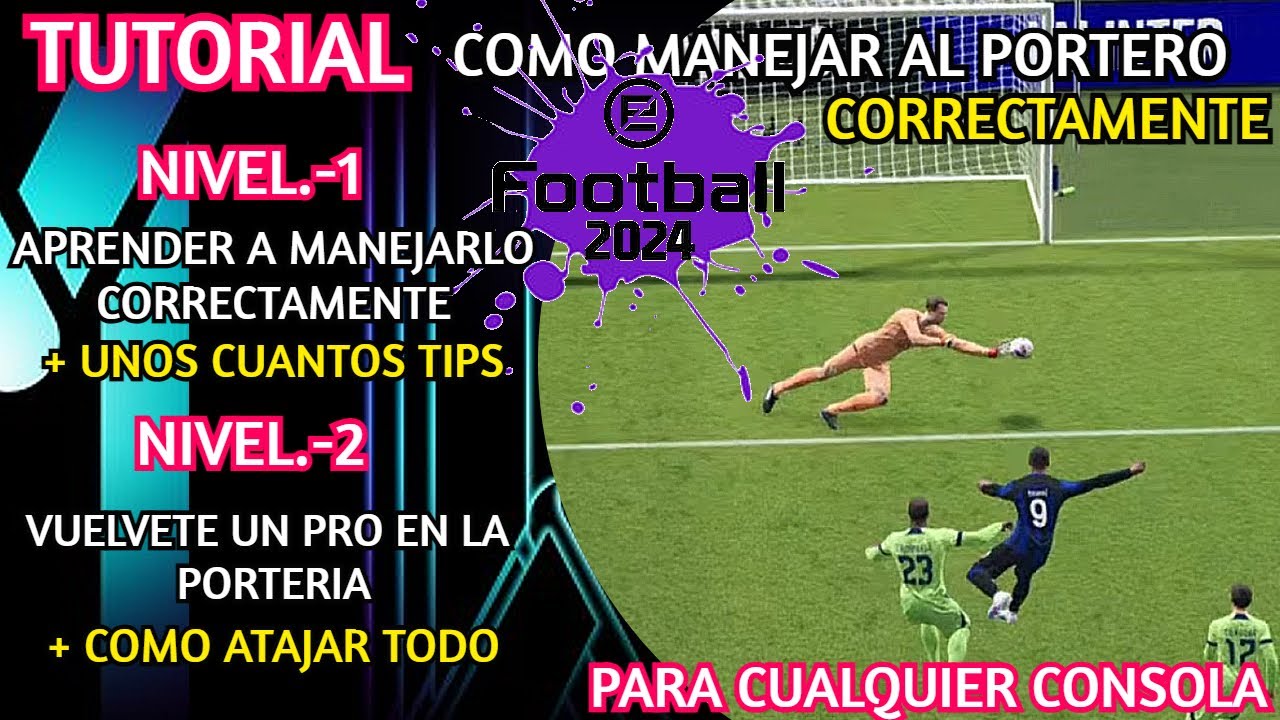 TUTORIAL COMO MANEJAR AL PORTERO CORRECTAMENTE efootball 2025