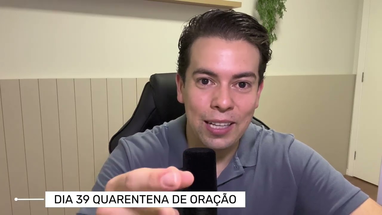 ORAÇÃO DE HOJE 08/02/2026 - DIA 39 QUARENTENA DE ORAÇÃO 