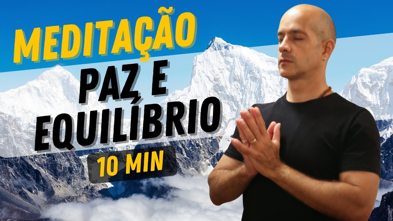 Meditação Guiada EQUILÍBRIO - 10 Minutos para Acalmar a Mente e Reduzir Ansiedade
