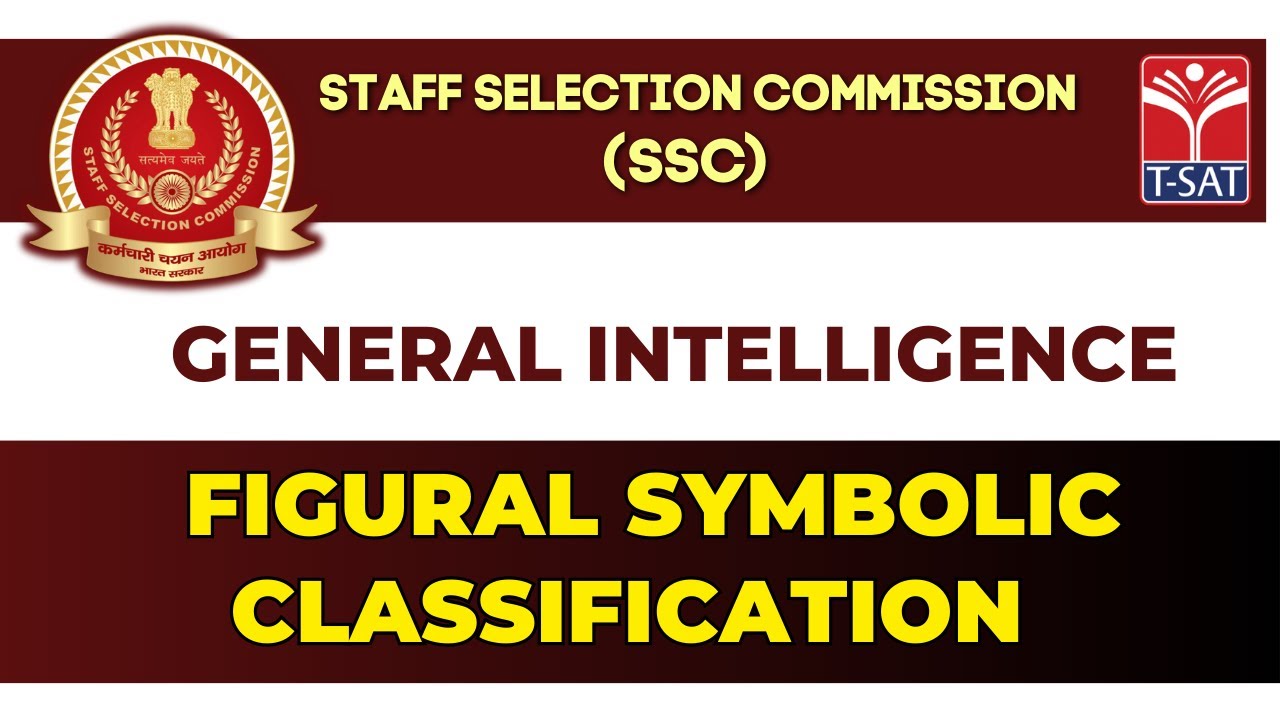 GENERAL INTELLIGENCE - FIGURAL SYMBOLIC CLASSIFICATION || SSC CGL/CHSL || Staff Selection Commission