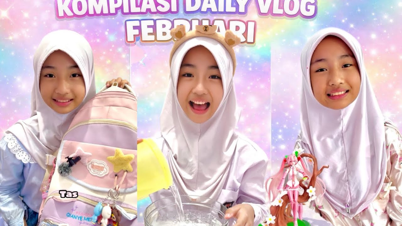 KOMPILASI DAILY VLOG NOURA FEBRUARI 2026 
