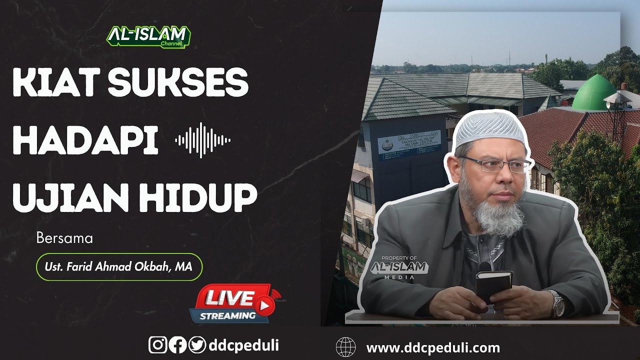 🔴 [LIVE] Kiat Sukses Hadapi Ujian Hidup | Ust. Farid Ahmad Okbah, MA