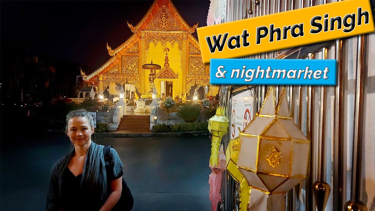 Wat Phra Singh - CHIANG MAI - Tha Pae Walking Street - #thailand