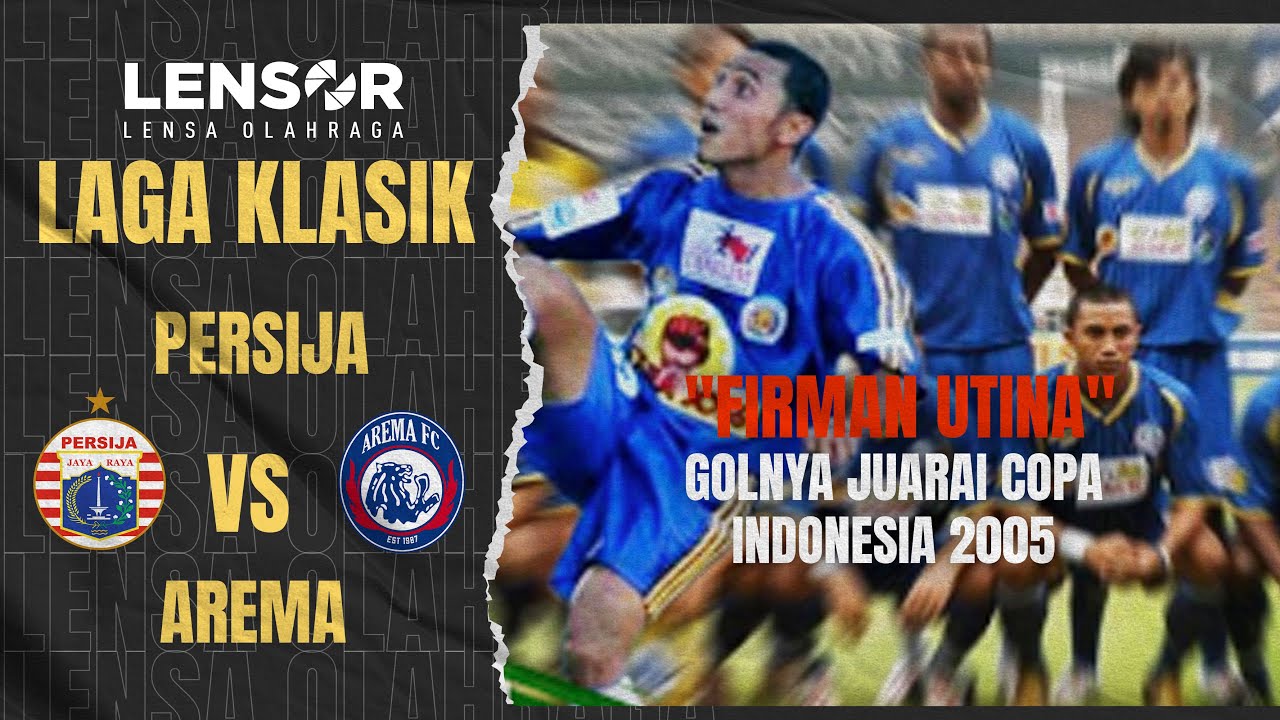 COPA INDONESIA 2005 | FINAL | Drama 
