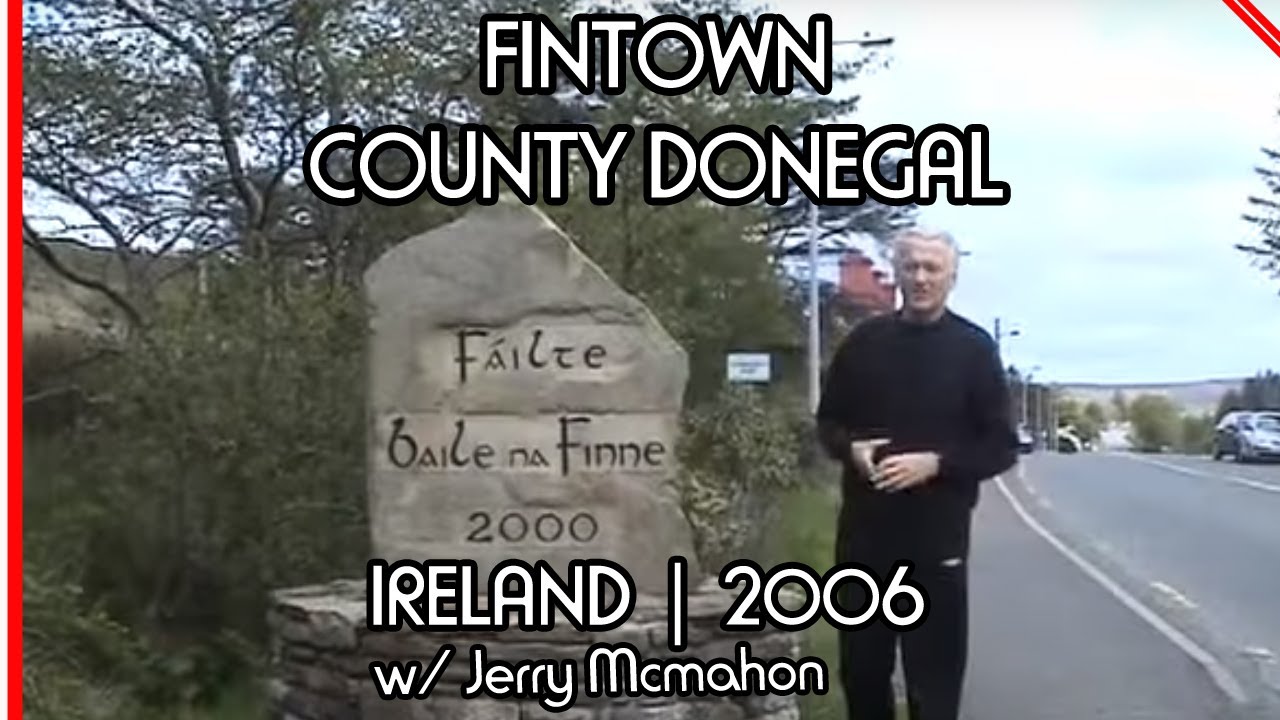 Fintown, County Donegal, Ireland with Jerry McMahon
