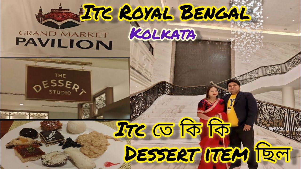 Dessert item in ITC Royal Bengal Kolkata।। #ITC Royal Bengal Kolkata. 