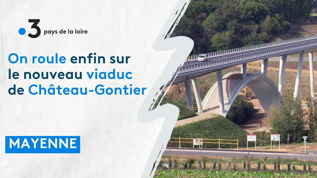 Nouveau viaduc Château Gontier, on y roule enfin