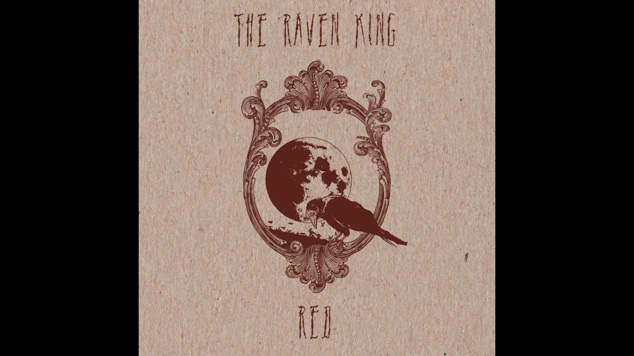 The Raven King - Red (Full Album)