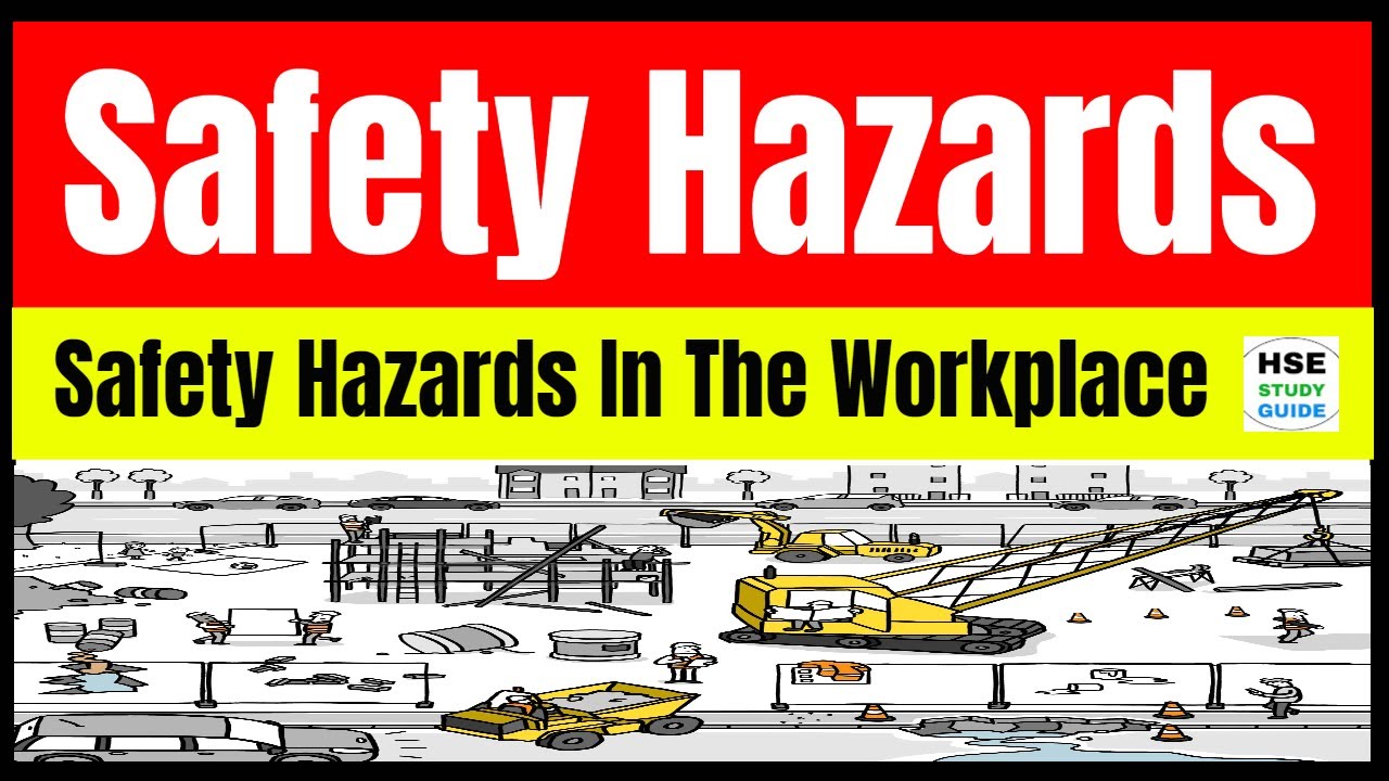 Safety Hazard || Safety Hazards in the Workplace || Hazard at Workplace || Categories of Hazard