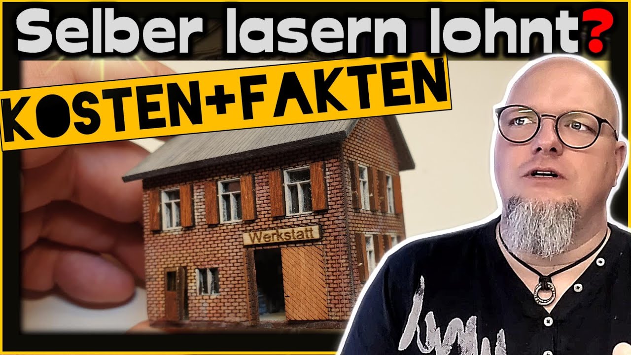 Lohnt das wirklich?  Selber Lasercutten für die Modellbahn 🚂 [#155]
