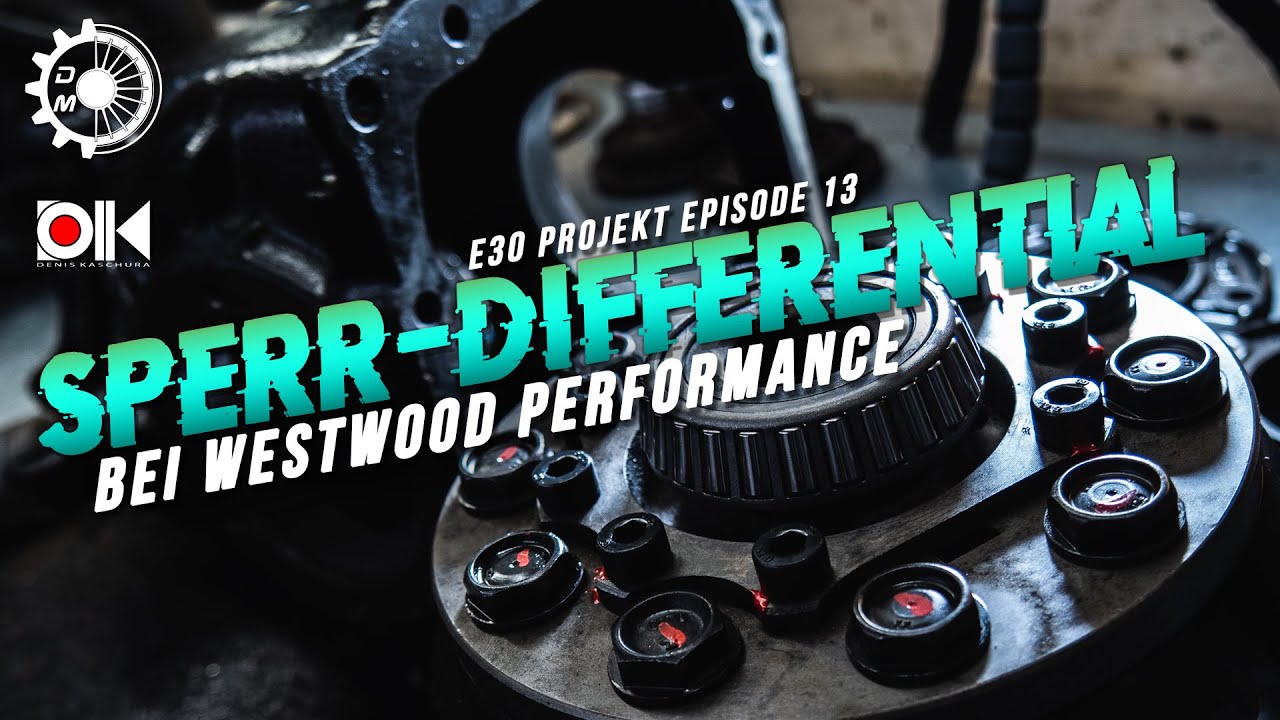 SperrDifferential -Westwood Performance | Das Projekt | Episode 13 | DrehMoment
