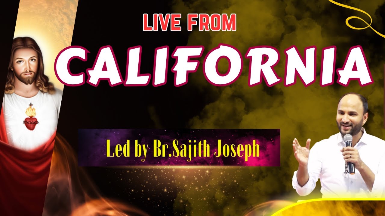 LIVE FROM SAN DIEGO  | CALIFORNIA | BR. SAJITH JOSEPH | 14 JULY 2024