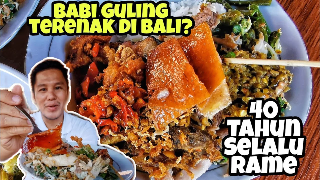 SELALU RAME TERUS ANTRI PANJANG ! BABI GULING TERENAK DI BALI! BABI GULING PAK DOBIEL| KULINER BALI