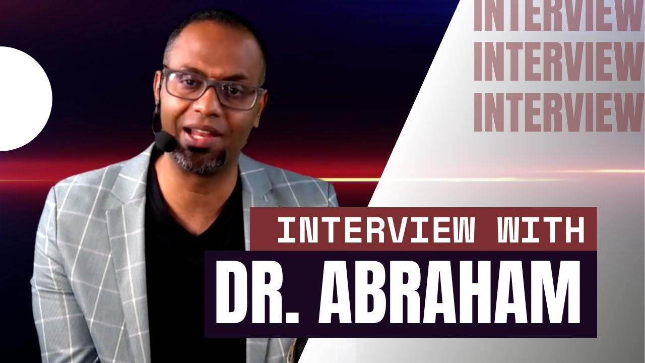 Interview with Dr. Abraham S Rajah