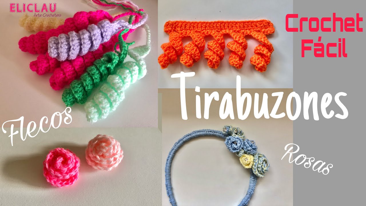 Como tejer TIRABUZONES a Crochet + ROSITAS + FLECOS | EliClau