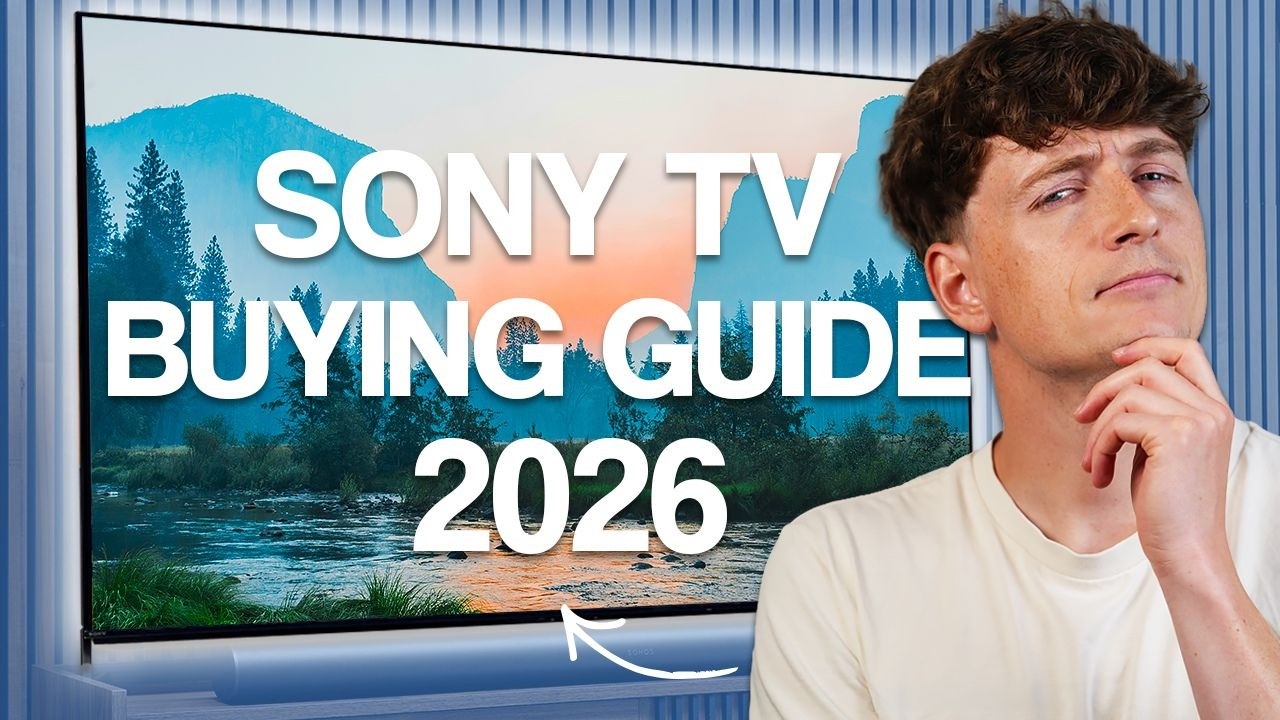 Гид по покупке телевизоров Sony 2026: какую модель выбрать?