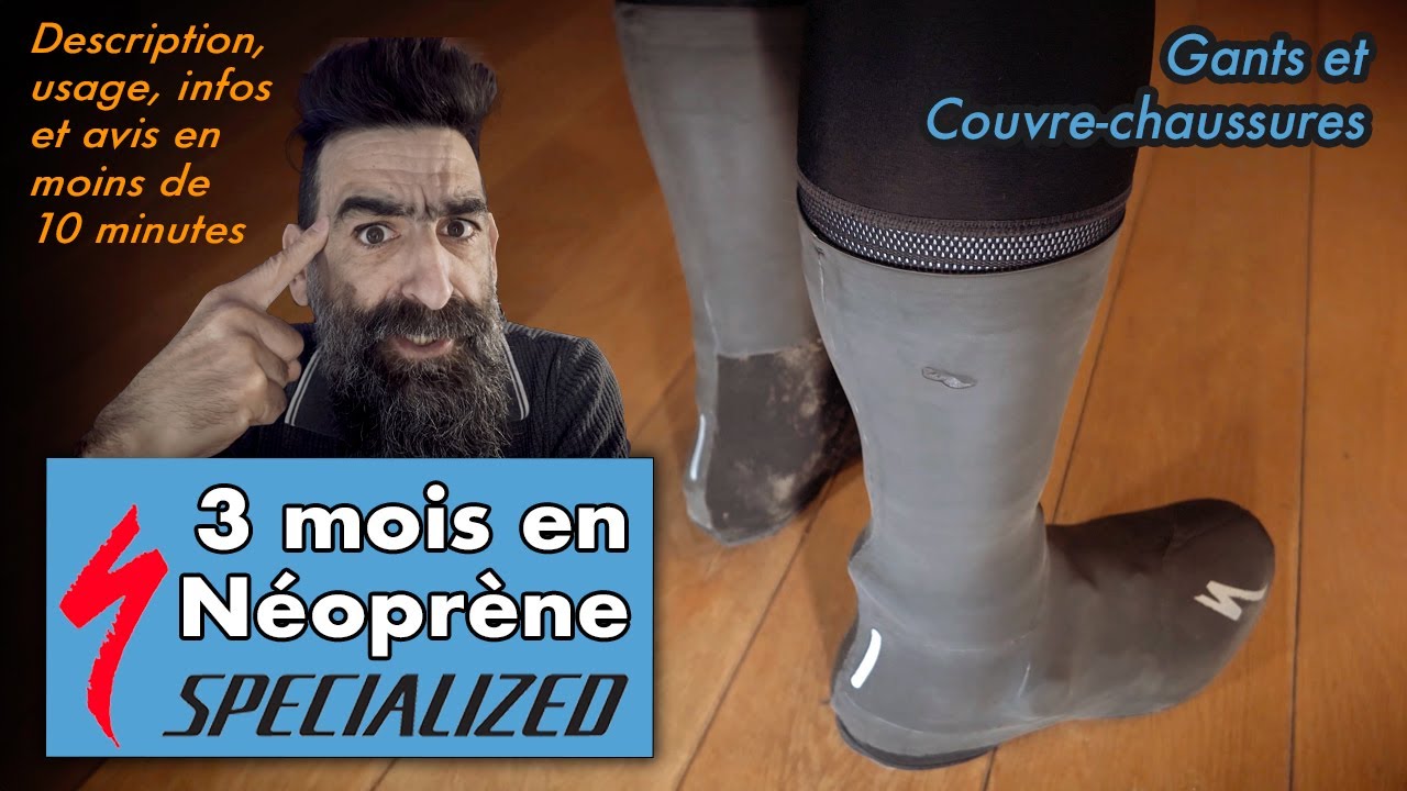 3 mois avec les couvre-chaussures et les gants N&eacute;opr&egrave;ne Specialized !