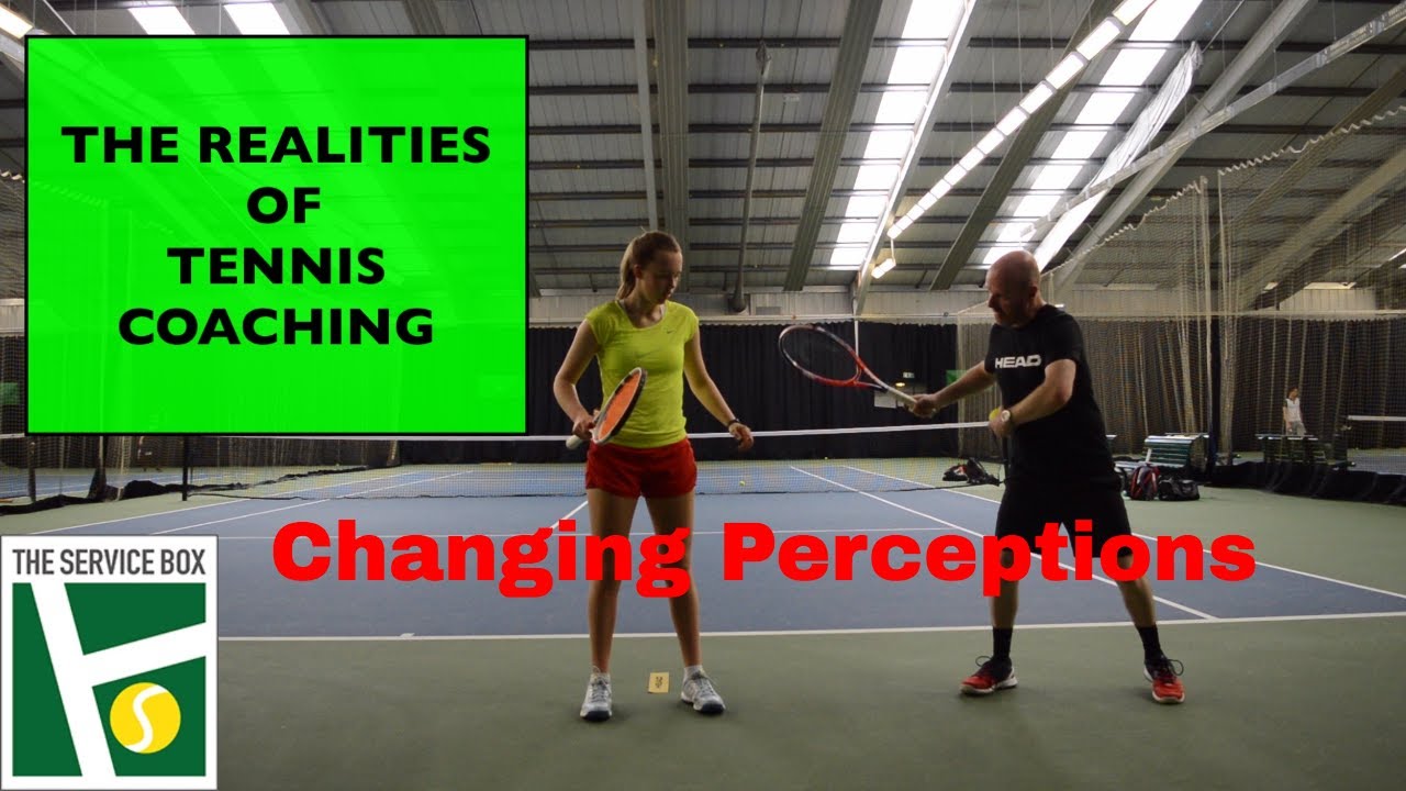 REALITIES OF TENNIS COACHING - CHANGING PERCEPTIONS