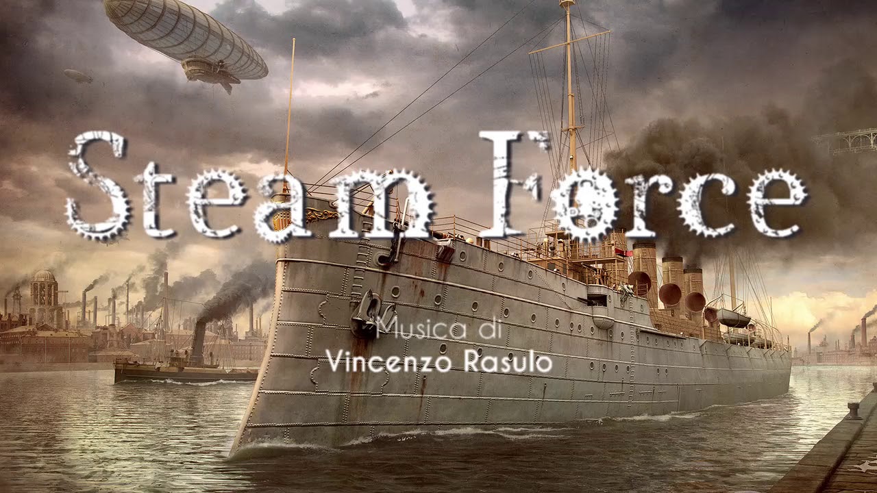 STEAM FORCE - Steampunk Music
