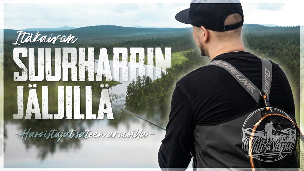 Perhokalassa sateen armoilla Itäkairassa – Suurharjuksen jäljillä ft. Joni Magga | VILLI JA VAPA #4