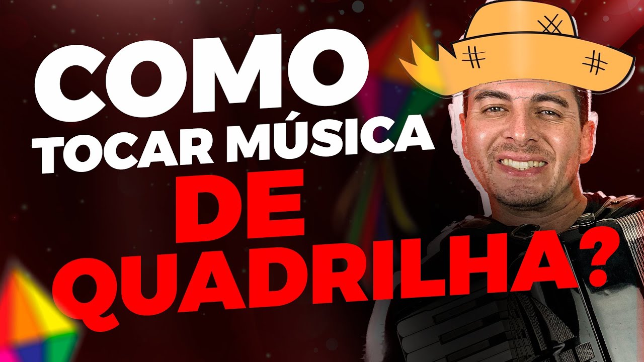 COMO TOCAR MÚSICAS DE QUADRILHA NO ACORDEON - AULA DE ACORDEON